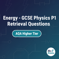 Energy - GCSE Physics P1 Retrieval Questions AQA Higher Tier