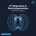 GCSE Physics P7 Magnetism and Electromagnetism 30 Retrieval Questions Foundation Tier AQA