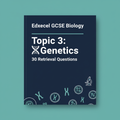 Edexcel GCSE Biology Topic 3: Genetics – 30 Retrieval Questions
