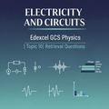Electricity and Circuits GCSE Physics Topic 10 Retrieval Questions Edexcel