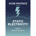 Static Electricity GCSE Physics Topic 11 Edexcel Retrieval Questions worksheet cover