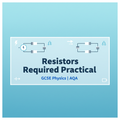 GCSE Physics Combination of Resistors Required Practical Worksheet for AQA students