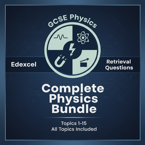 Complete Edexcel GCSE Physics Bundle – All 15 Topics Retrieval Questions