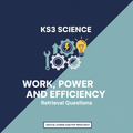 KS3 Science Work, Power and Efficiency Retrieval Questions